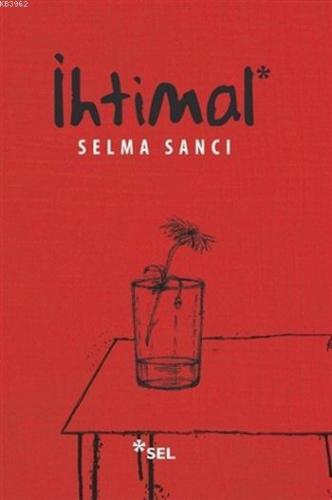 İhtimal Selma Sancı