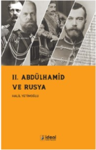 II. Abdülhamid Ve Rusya Halil Yetimoğlu