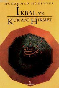 İkbal ve Kur'ânî Hikmet Muhammed Münevver