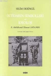 İktidarın Sembolleri ve İdeoloji Selim Deringil