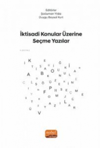 İktisadi Konular Üzerine Seçme Yazılar Şaduman Yıldız