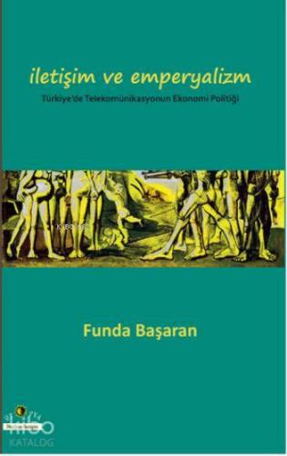 İletişim ve Emperyalizm Funda Başaran