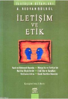 İletişim ve Etik A. Rıdvan Bülbül