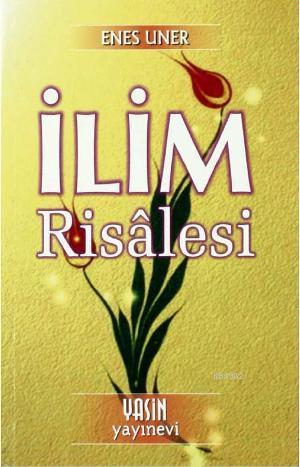 Ilim Risalesi (cep Boy) Enes Uner