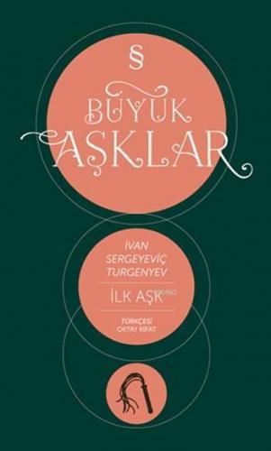 İlk Aşk Ivan Sergeyeviç Turgenyev