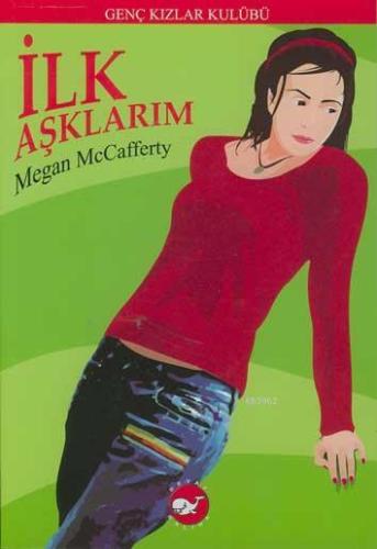 İlk Aşklarım Megan Mccafferty