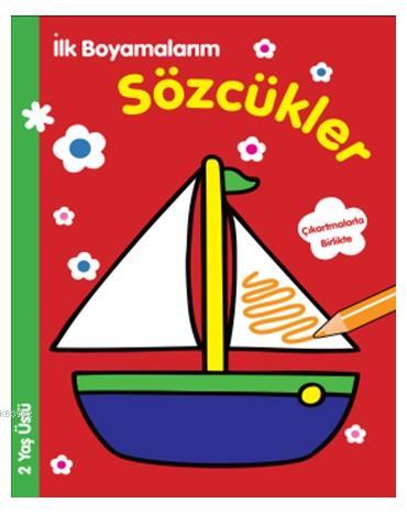 İlk Boyamalarım - Sözcükler Kolektif