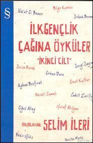 İlk Gençlik Çağına Öyküler 2. Cilt Kolektif