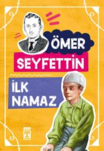 İlk Namaz Ömer Seyfettin