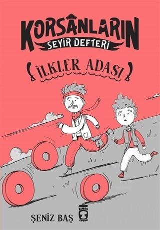 İlkler Adası - Korsanların Seyir Defteri Şeniz Baş