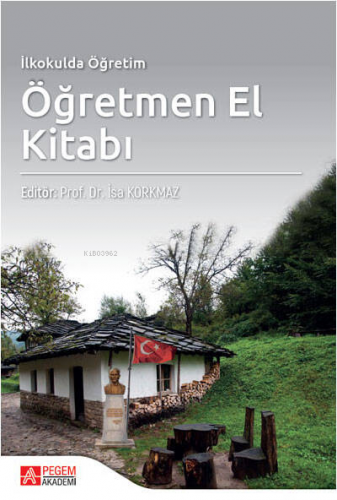 İlkokulda Öğretim Öğretmen El Kitabı İsa Korkmaz