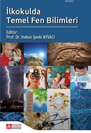 İlkokulda Temel Fen Bilimleri Arzu Küçük