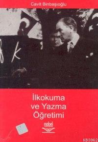 İlkokuma ve Yazma Öğretimi Cavit Binbaşıoğlu