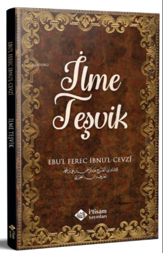 İlme Teşvik Ebul Ferec İbnul Cevzi