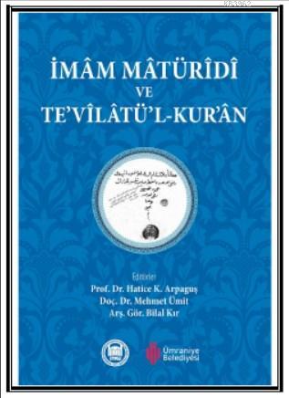 İmam Matüridi ve Tevilatül - Kur'an Mehmet Ümit