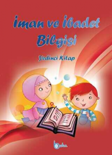 İman ve İbadet Bilgisi (Yedinci Kitap) İshak Doğan