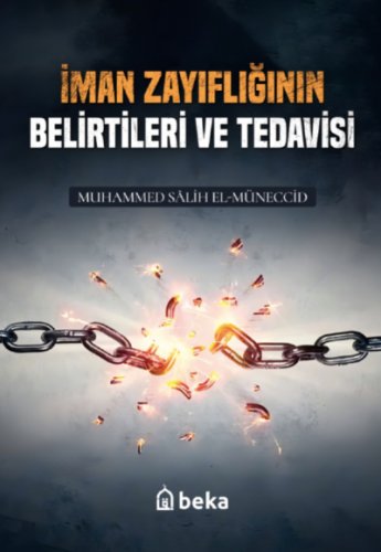 İman Zayıflıgının Belirtileri Muhammed Salih El-Müneccid