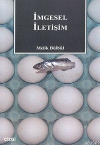 İmgesel İletişim Melik Bülbül