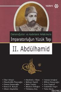 İmparatorluğun Yüzük Taşı II. Abdülhamid Mehmet Tosun