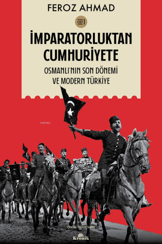 İmparatorluktan Cumhuriyete Cilt 1;Osmanlı’nın Son Dönemi ve Modern Tü