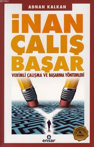 İnan Çalış Başar Adnan Kalkan