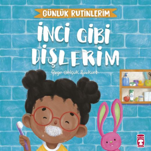 İnci Gibi Dişlerim - Günlük Rutinlerim Özge Selçuk Bozkurt