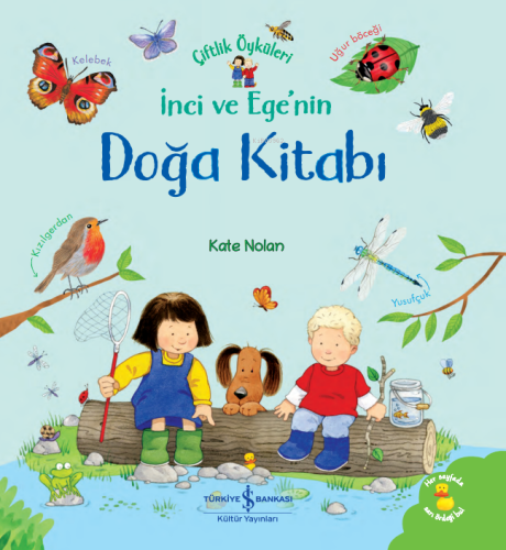 İnci ve Ege'nin Doğa Kitabı;Çiftlik Öyküleri Kate Nolan