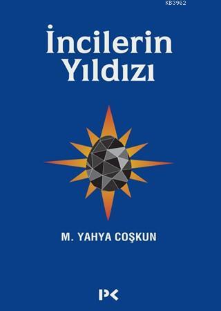 İncilerin Yıldızı M.Yahya Coşkun