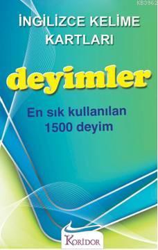 İngilizce Kelime Kartları - Deyimler; En Sık Kullanılan 1500 Deyim Kol