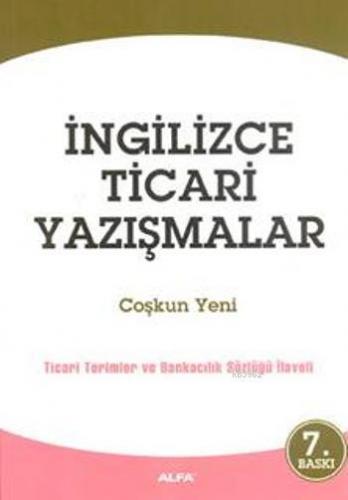 İngilizce Ticari Yazışmalar Coşkun Yeni