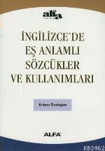 İngilizcede Eş Anlamlı Sözcükler ve Kullanımları Erdem Öndoğan