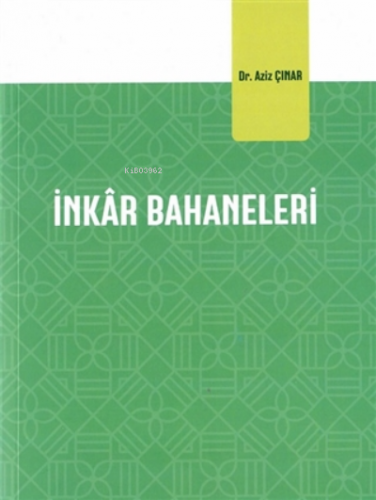 Inkar Bahaneleri Aziz Çınar