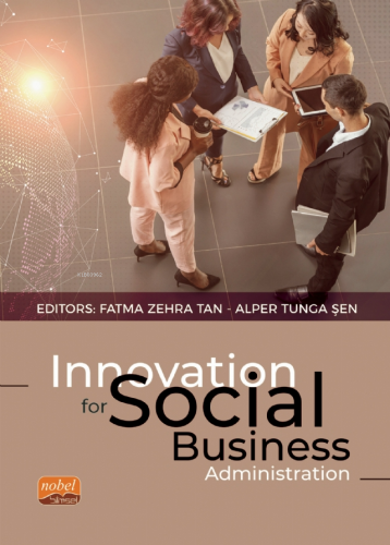 Innovation for Social Business Administration Fatma Zehra Tan