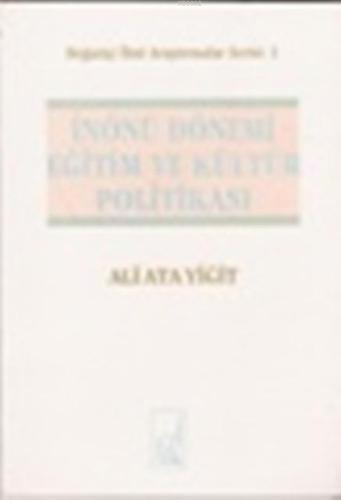 İnönü Dönemi Eğitim ve Kültür Politikası Ali Ata Yiğit