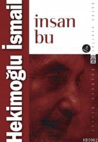 İnsan Bu Hekimoğlu İsmail