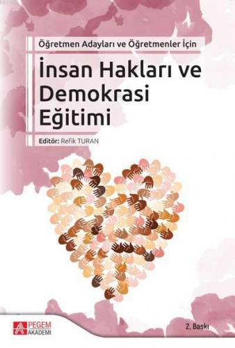 İnsan Hakları ve Demokrasi Eğitimi Öğretmen Adayları ve Öğretmenler İç