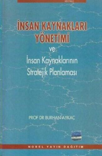 İnsan Kaynakları ve Yönetimi ve İnsan Kaynaklarının Stratejik Planlama