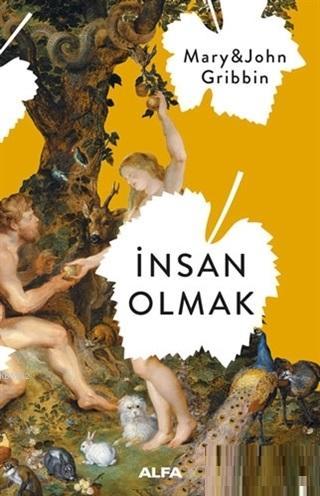 İnsan Olmak John Gribbin