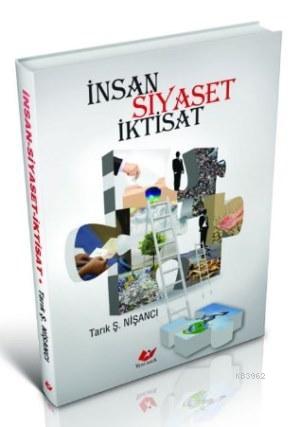 İnsan Siyaset İktisat Tarık Ş. Nişancı