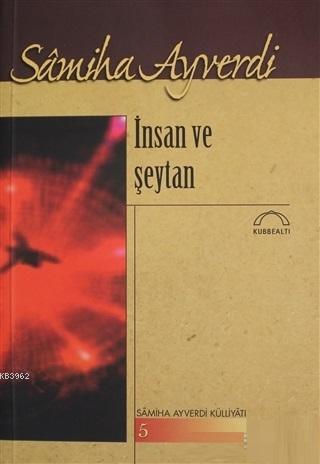 İnsan Ve Şeytan Samiha Ayverdi