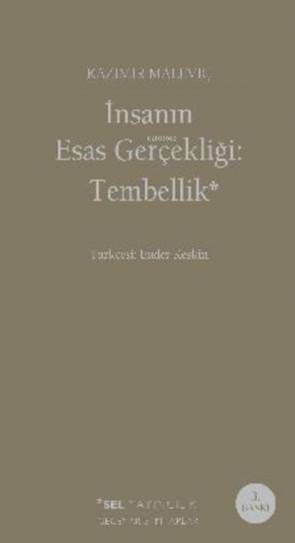 İnsanın Esas Gerçekliği: Tembellik Kazimir Malevich