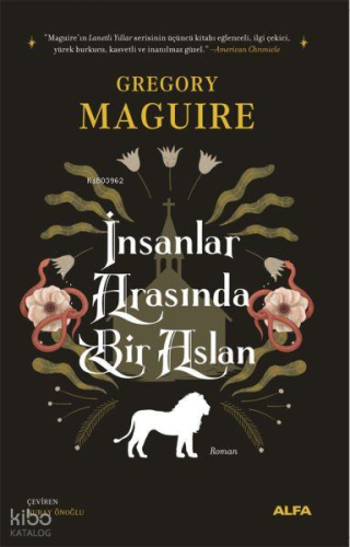 İnsanlar Arasında Bir Aslan Gregory Maguire