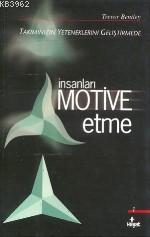 İnsanları Motive Etme Trevor Bentley