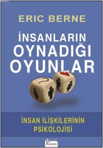 İnsanların Oynadığı Oyunlar Eric Berne