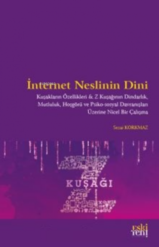 İnternet Neslinin Dini Sezai Korkmaz