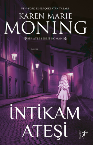 İntikam Ateşi;Ateş Serisi III Karen Marie Moning