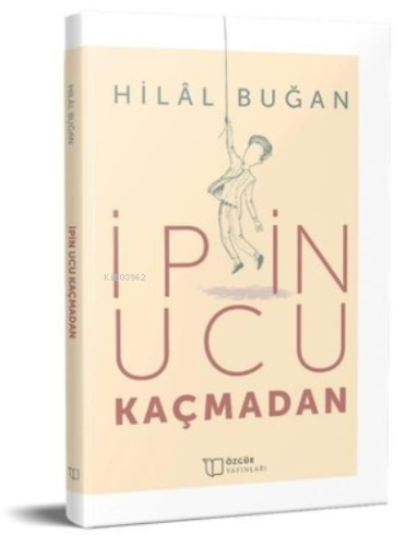 İpin Ucu Kaçmadan Hilal Buğan