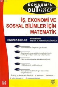 İş Ekonomi ve Sosyal Bilim Öğrencileri Için Matematik Edward T. Dowlin