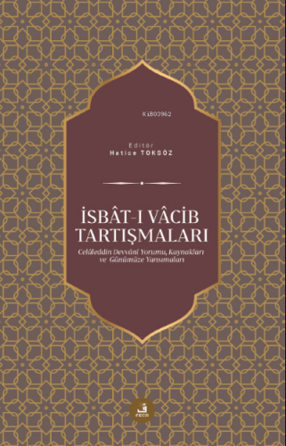 İsbât-ı Vâcib Tartışmaları Hatice Toksöz