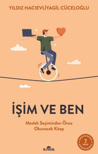 İşim ve Ben - Meslek Seçiminden Önce Okunacak Kitap Yıldız Hacıevliyag